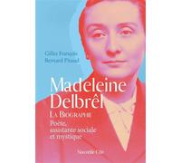 Madeleine Delbrêl, poète, assistante sociale et mystique La biographie - Bernard Pitaud - Nouvelle Cite - broché - Essai
