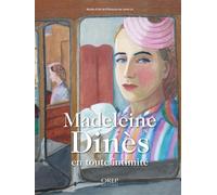Madeleine Dinès, en toute intimité En toute intimité - Musée d’art et d’histoire de Saint-Lô - Orep - broché - Monographie