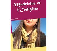 Madeleine et l'Indigène