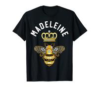 Madeleine Nom Madeleine Anniversaire Reine Couronne Bee Madeleine T-Shirt