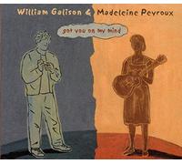 Madeleine Peyroux, William Galison - Got You on My Mind by Madeleine Peyroux, William Galison (2004) Audio CD