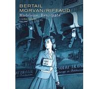 Madeleine Riffaud, Jean‑David Morvan – Madeleine, résistante – Tome 1 : La Rose dégoupillée