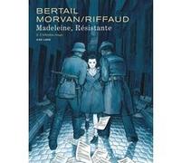 Madeleine, résistante - Tome 2 - L'édredon rouge Madeleine Riffaud (Auteur), Jean-David Morvan (Auteur), Dominique Bertail (Illustration)