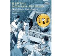 Madeleine Riffaud – Madeleine, résistante Tome 3 : Les nouilles à la tomate – Cartonné
