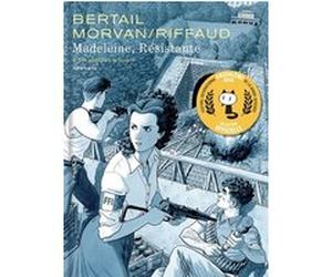 Madeleine, résistante - Tome 3 - Les nouilles à la tomate Madeleine Riffaud (Auteur), Jean-David Morvan (Auteur), Dominique Bertail (Illustration)