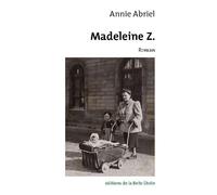 Madeleine Z - Annie Abriel - Belle Etoile Eds De La - broché - Roman