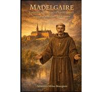 Madelgaire, l'abbaye du Haut Mont
