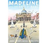 Madeline and the Cats of Rome, Madeline Series John Bemelmans Marciano (Auteur)