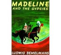 Madeline and the Gypsies Ludwig Bemelmans (Auteur)