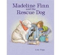 Madeline Finn and the Rescue Dog by Lisa Papp Lisa Papp (Auteur)