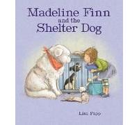 Madeline Finn And The Shelter Dog