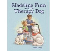 Madeline Finn And The Therapy Dog