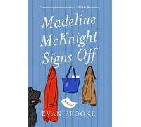 Madeline McKnight Signs Off A Novel - Evan Brooke - Atria Books - ebook (ePub) - Livre