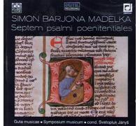 Madelka: Septem psalmi poenitentiales quinque vocibus exornati (Seven Penitential Psalms for Five Voices, 1586) (transcribed/realised by Miloslav Klement)