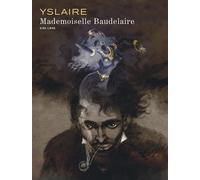 Mademoiselle Baudelaire - Bernard Yslaire - Dupuis - cartonné - Bande dessinée