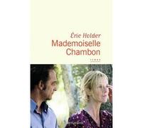 Mademoiselle Chambon Eric Holder (Auteur)