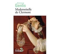 Madame de Genlis – Mademoiselle de Clermont – Éd. Gallimard