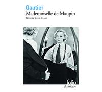 Théophile Gautier (père) – Mademoiselle de Maupin – Roman – Poche – Gallimard