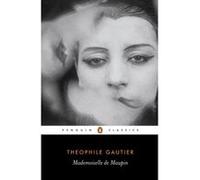 Mademoiselle De Maupin, Penguin Classics Series Theophile Gautier (Auteur)