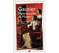 Mademoiselle de Maupin - - Théophile Gautier (père) - Flammarion - Livre