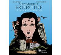 Mademoiselle Ernestine: La légende de Montcigoux