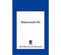 Mademoiselle Fifi de Maupassant, Guy (Auteur)
