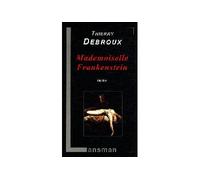 Mademoiselle Frankenstein - Thierry Debroux - Lansman Eds - broché - Théâtre