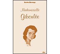 Mademoiselle Giboulée - Berthe Bernage - Elor Eds - broché - Roman junior dès 9 ans