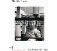 Michèle Audin – Mademoiselle Haas – Gallimard