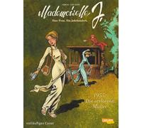 Mademoiselle J - Eine Frau. Ein Jahrhundert. 3: 1955: Die verlorene Mutter