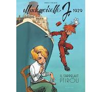 Mademoiselle J - Tome 1 - Il s'appelait Ptirou