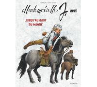 Mademoiselle J - Tome 3 - Jusqu'au bout du monde