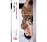 Mademoiselle Julie August Strindberg (Auteur), Alain Gnaedig (Traduction), Ulf Peter Hallberg (Edité par)