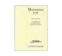 Mademoiselle Julie - Une Tragédie Naturaliste