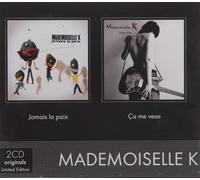 Mademoiselle K - Jamais la paix / Ca me vexe (Coffret 2 CD)