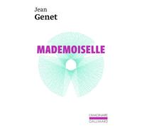 Mademoiselle Les rêves interdits ou L'autre versant du rêve - Jean Genet - Gallimard - Poche - Roman