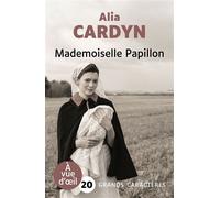 Mademoiselle papillon Grands caractères, édition accessible pour les malvoyants - Alia Cardyn - A Vue D'oeil - broché - Roman