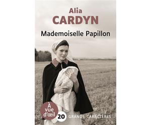 Mademoiselle papillon Grands caractères, édition accessible pour les malvoyants - Alia Cardyn - A Vue D'oeil - broché - Roman