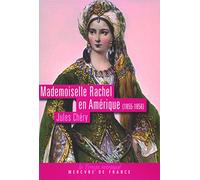 Mademoiselle Rachel en Amérique: (1855-1856)