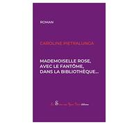 Mademoiselle Rose, avec le fantôme, dans la bibliothèque