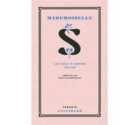 Mademoiselle S.: Lettres d'amour 1928-1930