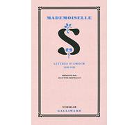Mademoiselle S.: Lettres d'amour 1928-1930