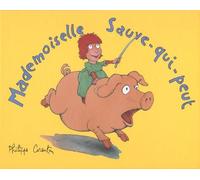 MADEMOISELLE SAUVE-QUI-PEUT (NE)