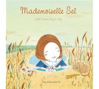 Mademoiselle Sel - PARACHINI-DENY-J+ISALY - Des Ronds Dans L'o - cartonné - Album jeunesse dès 3 ans