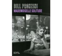 Bill Pronzini – Mademoiselle Solitude – Roman – broché – Éditions Denoël