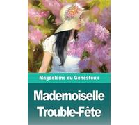 Mademoiselle Trouble-Fête