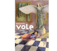 Mademoiselle Vole - Laurence Gillot - Du Pourquoi Pas - broché - Roman junior