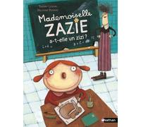 Mademoiselle Zazie a-t-elle un zizi ?