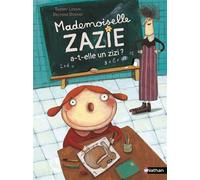 Mademoiselle Zazie a-t-elle un zizi ?