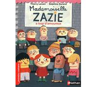 Mademoiselle Zazie a trop d'amoureux - Roman Vivre Ensemble - De 7 à 11 ans